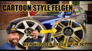COMIC ART FELGEN F&Uuml;R DEN 1&euro; PASSAT | DAS WIRD RICHTIG GUT