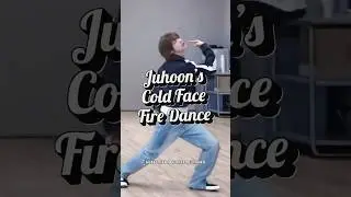 JUHOON'S COLD Face, Fire Dance | When Control Meets Intensity #shorts #JuhoonDance #JuhoonExpression