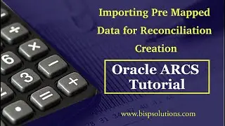 Oracle ARCS Importing Pre Mapped Data for Reconciliation Creation | Getting Started with ARCS | EPM