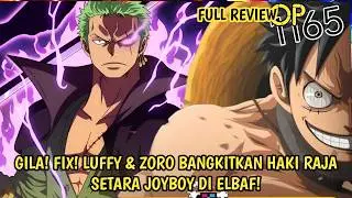FULL REVIEW ONE PIECE 1165 - FIX! LUFFY & ZORO BERHASIL BANGKITKAN HAKI RAJA SETARA JOYBOY!