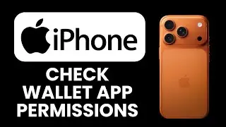 How to Check Wallet App Permissions 🔐 Manage iPhone Wallet Access and Security Easily