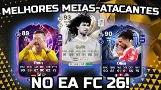 EA FC 26 - Melhores Meias Atacantes ATUALIZADOS por Faixa de Preço no Ultimate Team
