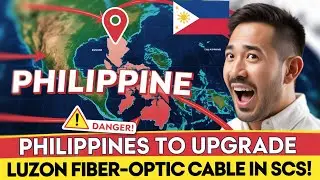 Expert Reveals Why Philippine Fiber Optic UPGRADE is a GAME CHANGER for South China Sea Connectivity