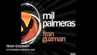 FRAN GUZMAN-MIL PALMERAS (ORIGINAL MIX)