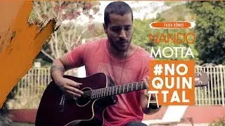 #NoQuintal | Nando Motta | Faixa B&ocirc;nus 