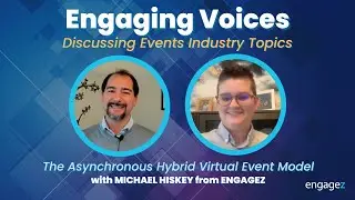 The Asynchronous Hybrid Virtual Event Model with Michael Hiskey