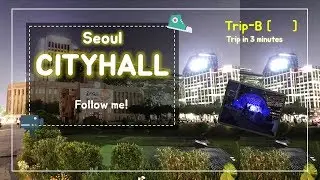 Seoul City Hall Tour