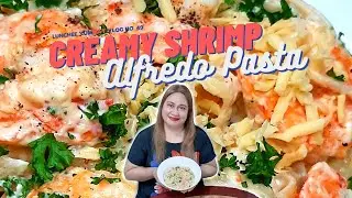 CREAMY SHRIMP ALFREDO PASTA | VLOG #49 | Lunchee YumMay!