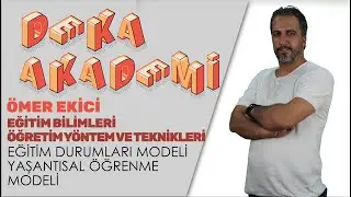 023 - Eğitim Durumları Modeli Yaşantısal Öğrenme Modeli - Ömer Ekici