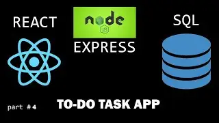Connecting React with SQL (Writing SQL queries and making API calls) #Part 4