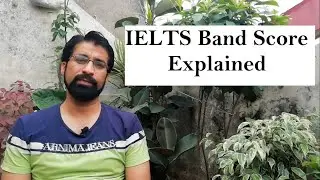 IELTS Band Score Explained