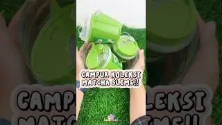 KOLEKSI MATCHA SLIME AKU SEBANYAK INI😭🍵#shorts #slime #matcha #review #slimebintaro