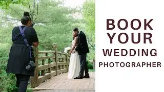 Tips to Help Book Your Wedding Photographer