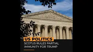 US Supreme Court rules partial immunity for Trump | Al Jazeera Newsfeed