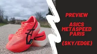 [ #Preview ] &rarr; ASICS Metaspeed Sky & Edge Paris test&eacute;es par Julien & C&eacute;dric