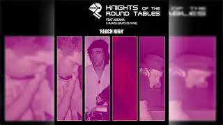Knight Of The Round Tables - Reach High (Ben Dela Pena Remix)