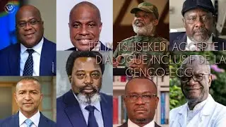 FELIX TSHISEKEDI DIT OUI AU DIALOGUE INCLUSIF CENCO - ECC BOLANDA BA RAISONS