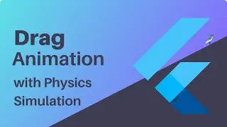 Flutter Drag with Animation using Physics Simulation | Flutter Animation Tutorial #2