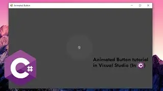 Animated Button Tutorial in Visual Studio (Quick tutorial, by C#)