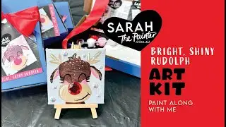 Sarah The Painter Art Kit - Paint along with me! Bright, Shiny Rudolph Mini Canvas