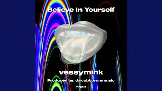 Believe In Yourself