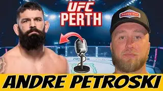 Andre Petroski previews his bout at UFC Perth, getting a new home, being a NHL fight coach, + more!!