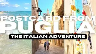 Postcard From Puglia | The Italian Adventure