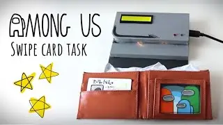 DIY - Among us Swipe Card Task (Among us IRL)