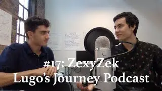 How to Become a Successful YouTuber with #ZexyZek | The Lugo&rsquo;s Journey Podcast #17