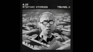DJ TRUNG.X 's mixtape - BEDTIME STORIES