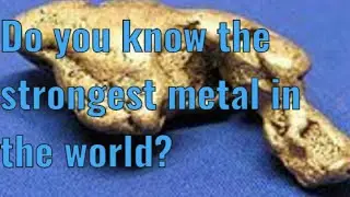 Top  Ten 10 Metal In World?