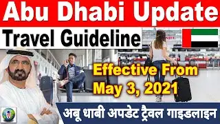 ABU DHABI UPDATE TRAVEL GUIDELINE | EFFECTIVE FROM MAY 3 2021| ABU DHABI ENTRY RULE |LIVE TALK DUBAI