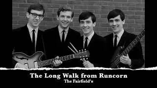 The Long Walk , 1960's British Invasion Style,   The Fairfield's