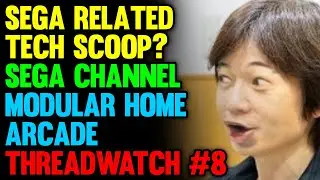 SEGA Related Tech Scoop? Sega Channel, Modular Home Arcade, Announcement June 4th  &mdash; ThreadWatch #8