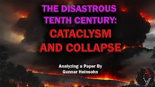 The Disastrous Tenth Century Cataclysm A Paper By Gunnar Heinsohn