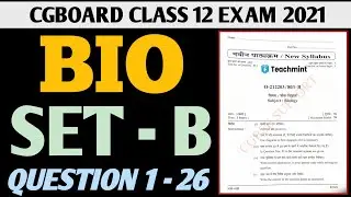 CG BOARD EXAM 2021 ANSWER BIOLOGY SET B | CG BOARD CLASS 12  BIO SET B PAPER ANSWER 2021