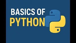 “Python Basics for Beginners | Learn Python Programming Step by Step”