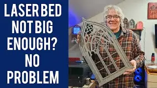 How to Laser Cut Projects Bigger Than Your Work Area
