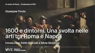 1600 e dintorni. Una svolta nelle arti tra Roma e Napoli