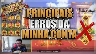 OS 4 MAIORES ERROS DA MINHA CONTA -  RISE OF KINGDOMS