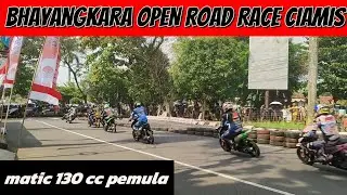 BHAYANGKARA OPEN ROAD RACE CIAMIS 130 CC PEMULA PEMBALAP MEMBLUDAK #roadrace #maticrace #balapmotor 