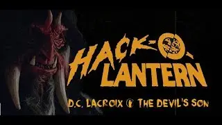 Hack-O-Lantern (1988) D.C. Lacroix - The Devil's Son (Music Video)