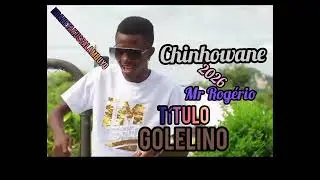 Golelino_-_mr Rogério (audio oficial)2026