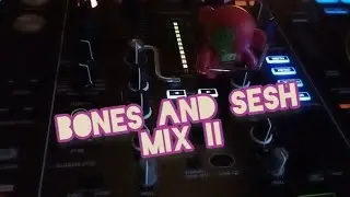 BONES & SESH MIX II #420 #hiphop #rap #nostalgia