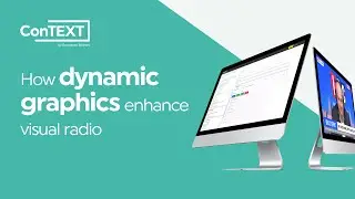 How ConTEXT enhances visual radio with dynamic graphics