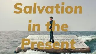 Refinery Life Church, Salvation in the Present.