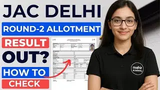jac delhi round 2 allotment | jac delhi seat allotment | jac delhi allotment