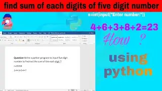 enter five digit number and calculate sum of each digit using python