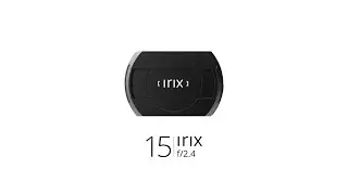 Meet the Irix 15mm f/2.4