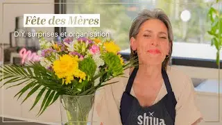 Fête des Mères : DIY, Surprises et Organisation